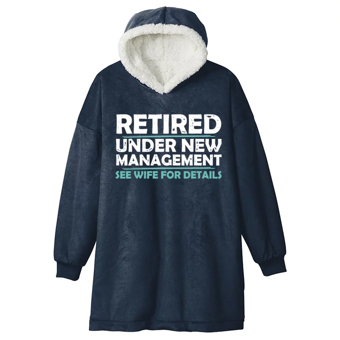 Funny Retired Under New Management Retirement Dad Hooded Wearable Blanket