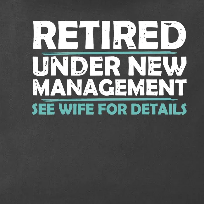 Funny Retired Under New Management Retirement Dad Zip Tote Bag