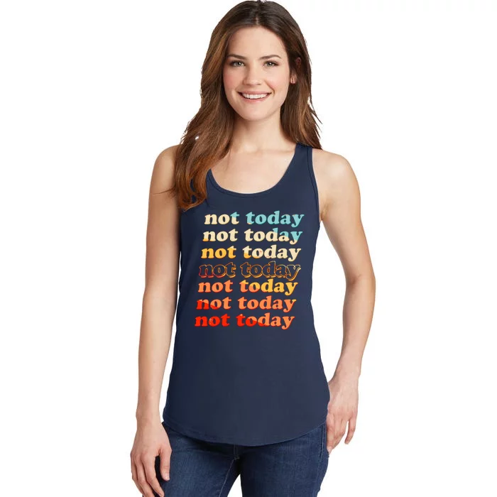 Funny Retro Vintage Not Today Ladies Essential Tank