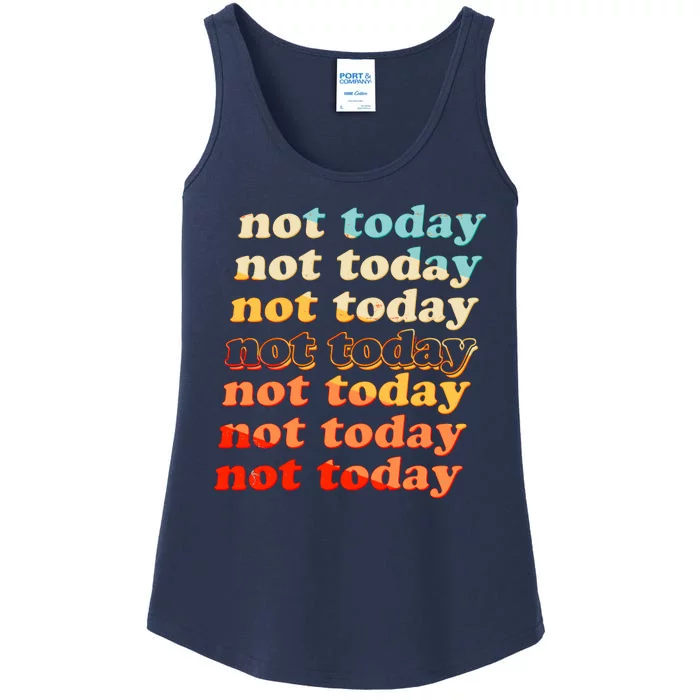 Funny Retro Vintage Not Today Ladies Essential Tank