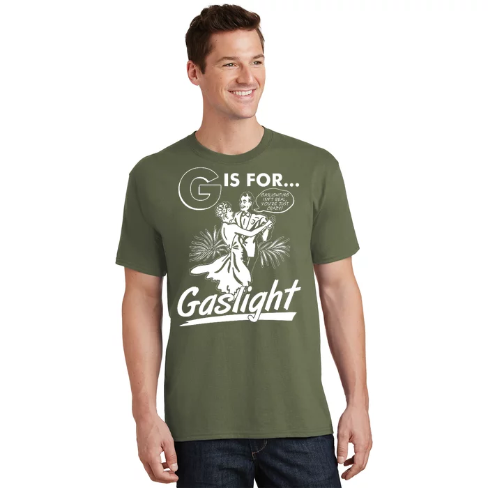 Funny Retro Vintage G Is For Gaslight T-Shirt