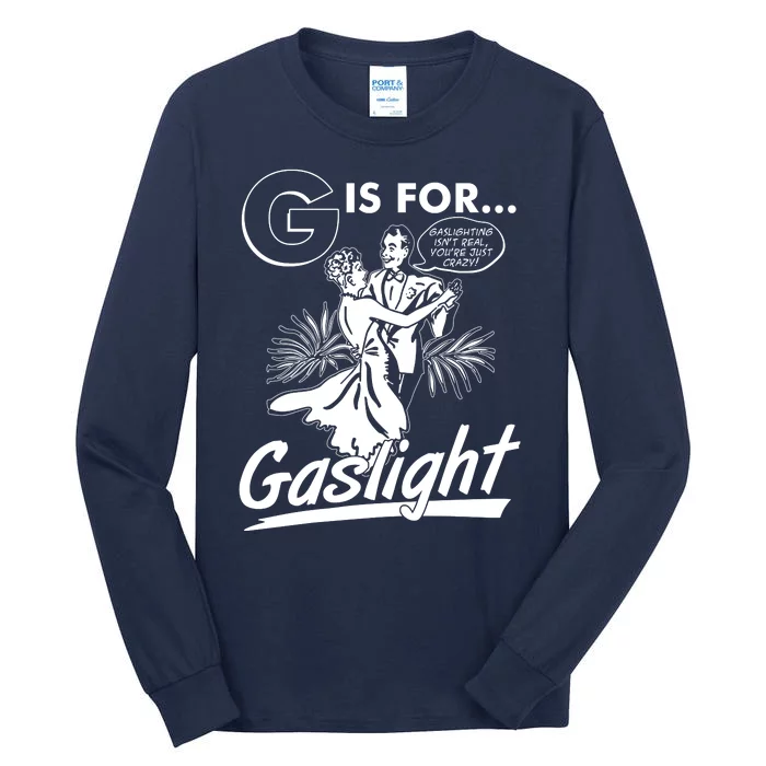 Funny Retro Vintage G Is For Gaslight Tall Long Sleeve T-Shirt