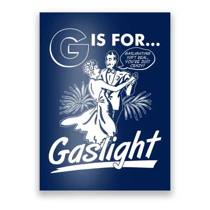 Funny Retro Vintage G Is For Gaslight Poster