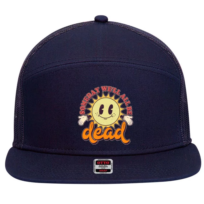 Funny Retro Vintage Cartoon Sunshine Someday We'll All Be Dead 7 Panel Mesh Trucker Snapback Hat