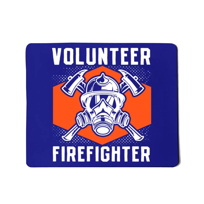 Fire Rescue Volunteer Firefighter Fire Great Gift Mousepad