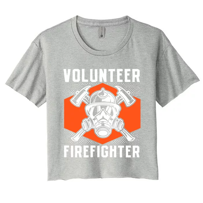 Fire Rescue Volunteer Firefighter Fire Great Gift Women's Crop Top Tee