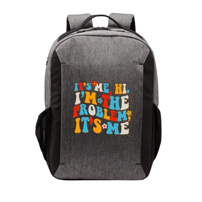 Funny Retro Vintage It's Me Hi I'm The Problem It's Me Vector Backpack