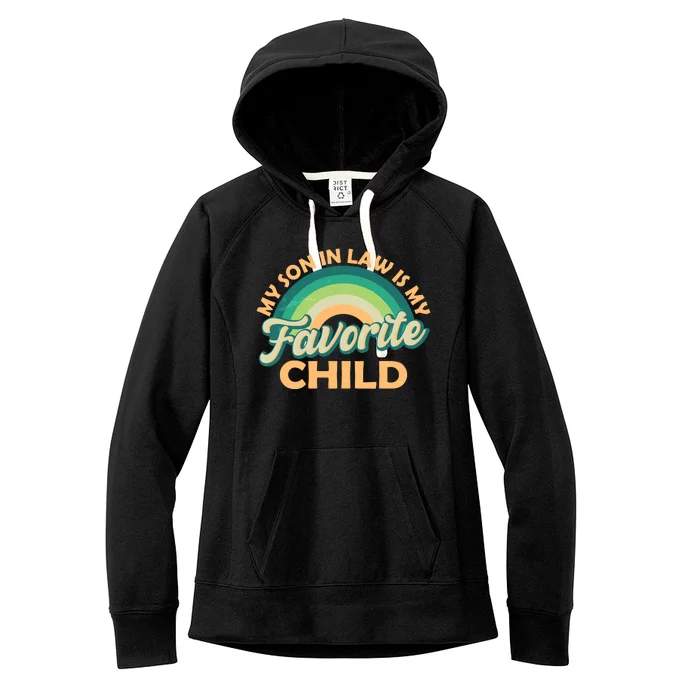 Funny Retro Vintage My Son In Law Is My Favorite Child Women's Fleece Hoodie