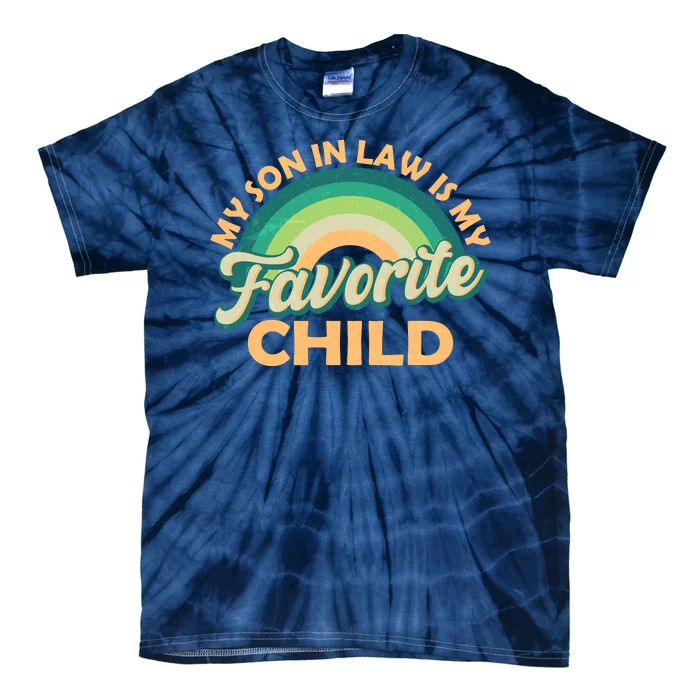 Funny Retro Vintage My Son In Law Is My Favorite Child Tie-Dye T-Shirt