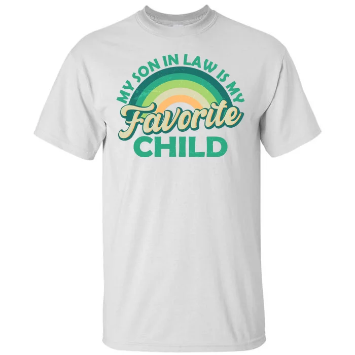 Funny Retro Vintage My Son In Law Is My Favorite Child Tall T-Shirt