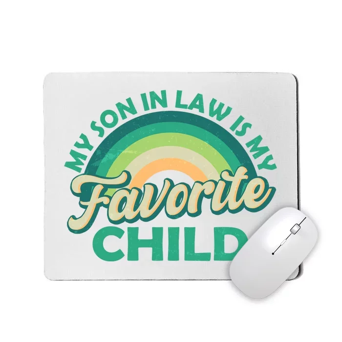 Funny Retro Vintage My Son In Law Is My Favorite Child Mousepad