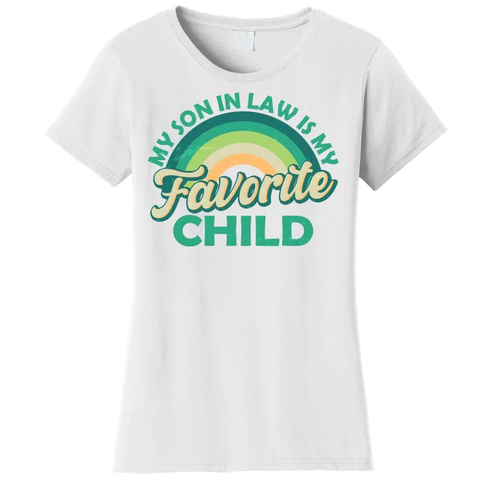 Funny Retro Vintage My Son In Law Is My Favorite Child Women's T-Shirt