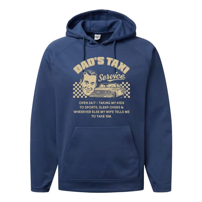 Funny Retro Vintage Dad's Taxi Service Performance Fleece Hoodie