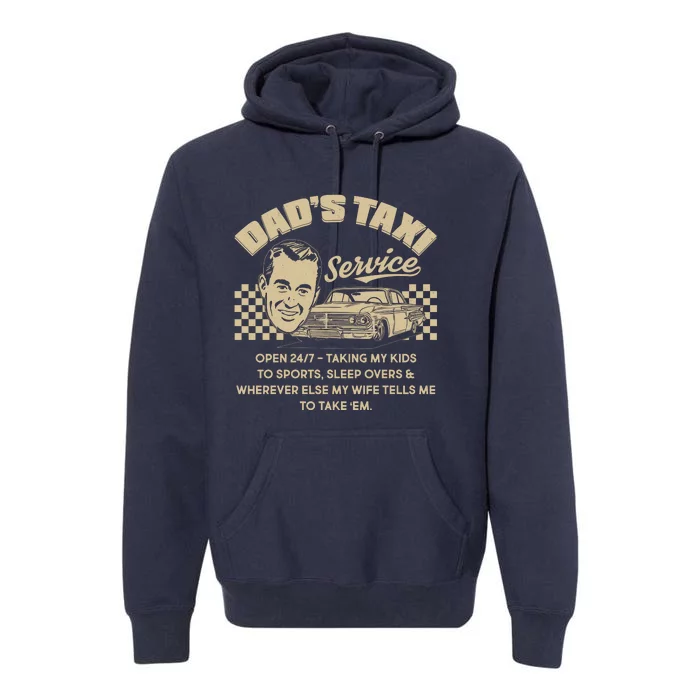 Funny Retro Vintage Dad's Taxi Service Premium Hoodie