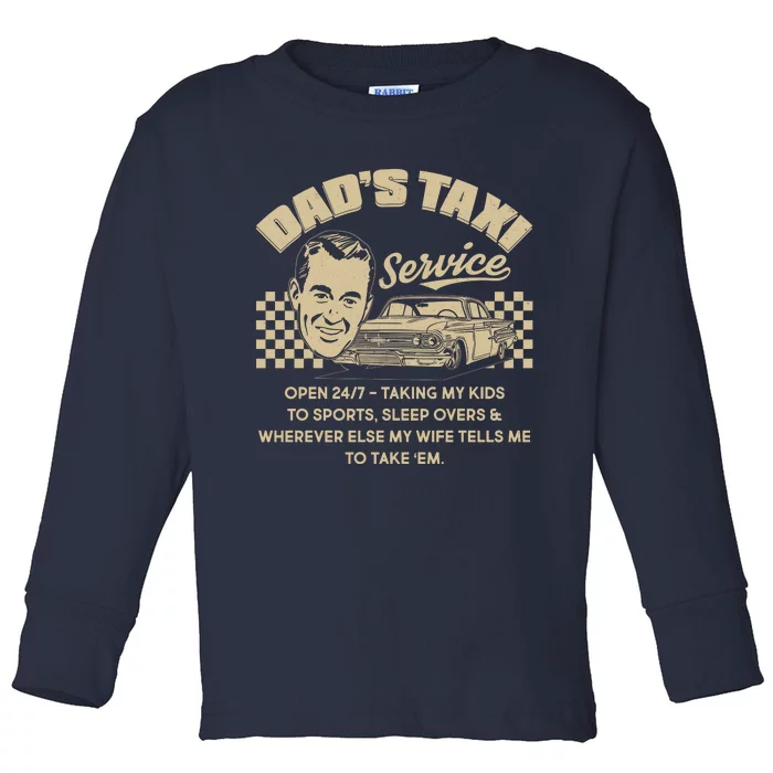 Funny Retro Vintage Dad's Taxi Service Toddler Long Sleeve Shirt