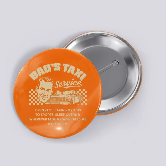 Funny Retro Vintage Dad's Taxi Service Button