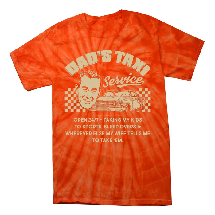 Funny Retro Vintage Dad's Taxi Service Tie-Dye T-Shirt