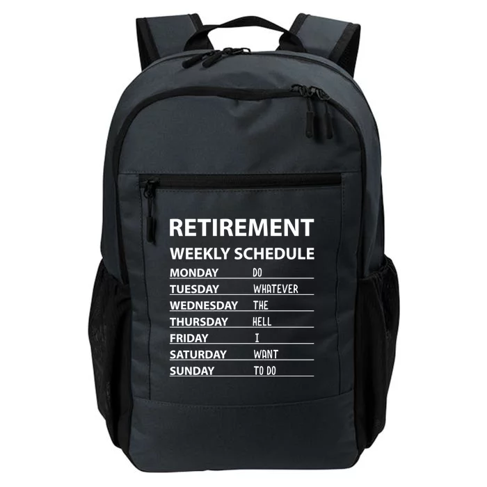 Funny Retiret Weekly Schedule Cool Retired Meaningful Gift Daily Commute Backpack