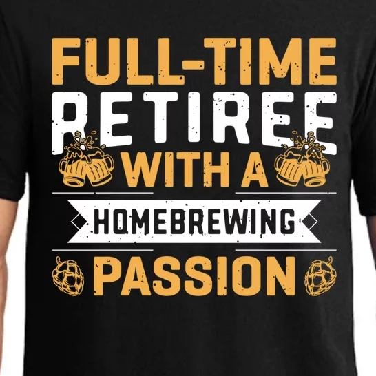 Fullgifttime Retiree With A Homebrewing Passion Meaningful Gift Pajama Set