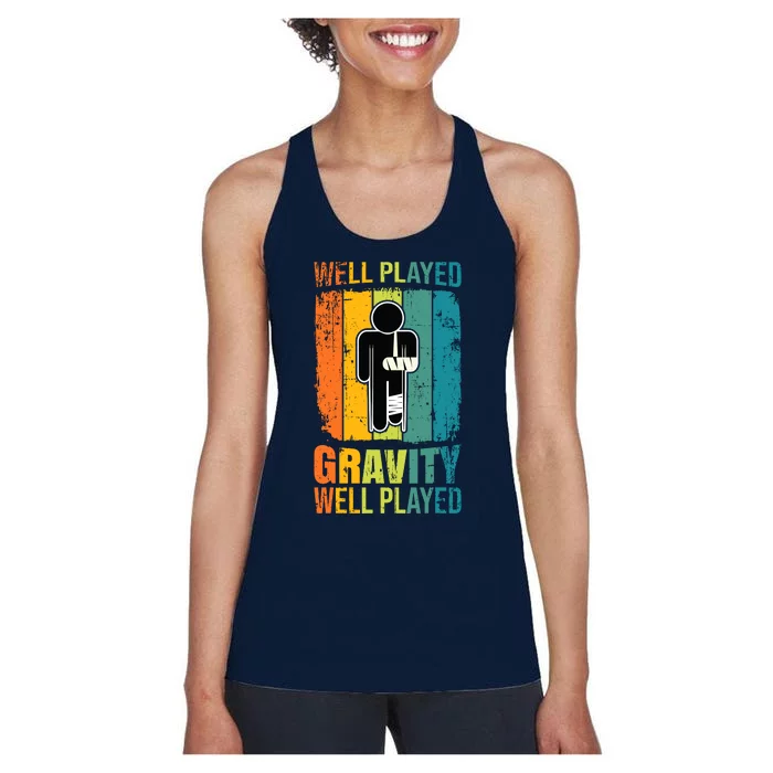 Funny Retro Well Played Gravity - Injury Recovery Humorous Women's Racerback Tank