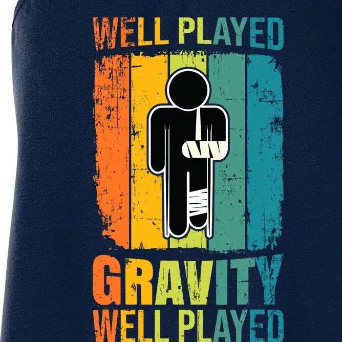 Funny Retro Well Played Gravity - Injury Recovery Humorous Women's Racerback Tank