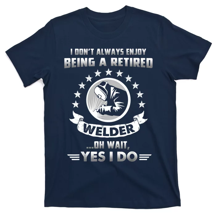 Funny Retired Welder Retirement Gift T-Shirt