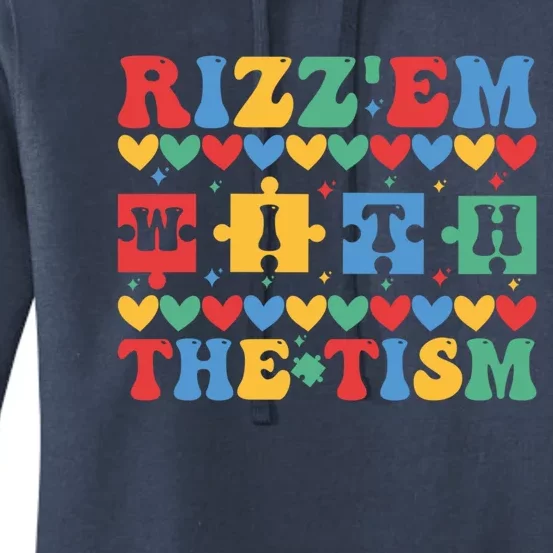 Funny RizzEm With The Tism Autism Awareness Outfit Gift Women's Pullover Hoodie