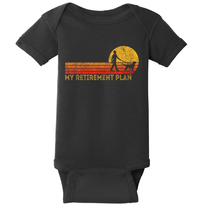 Funny Retired Walking My Dog Retirement Plan Retro Baby Bodysuit