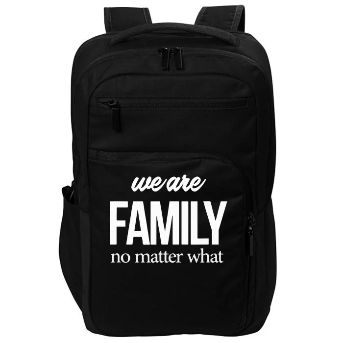 Family Reunion We Are Family No Matter What Family Impact Tech Backpack