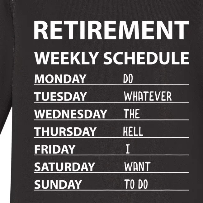 Funny Retirement Weekly Schedule For Cool Retired Baby Long Sleeve Bodysuit