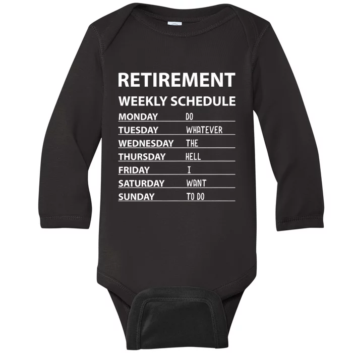 Funny Retirement Weekly Schedule For Cool Retired Baby Long Sleeve Bodysuit