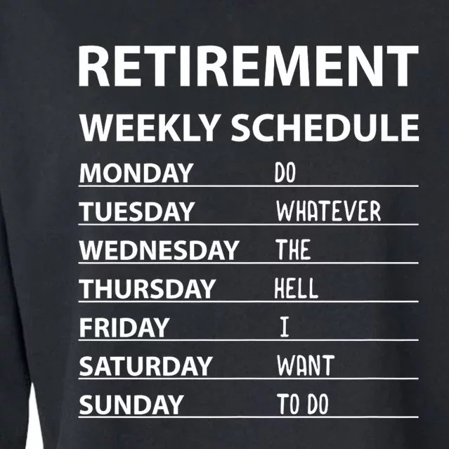 Funny Retirement Weekly Schedule For Cool Retired Cropped Pullover Crew