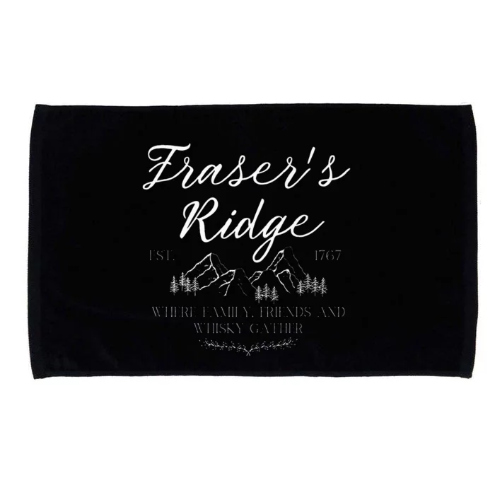 Frasers Ridge Where Friends Family And Whisky Gather Microfiber Hand Towel