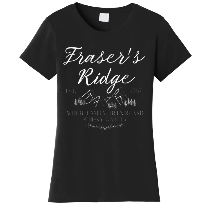 Frasers Ridge Where Friends Family And Whisky Gather Women's T-Shirt