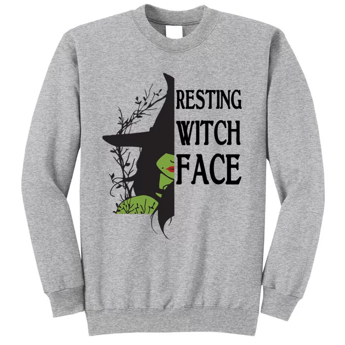 Funny Resting Witch Face Halloween Witch Ha Gift Sweatshirt