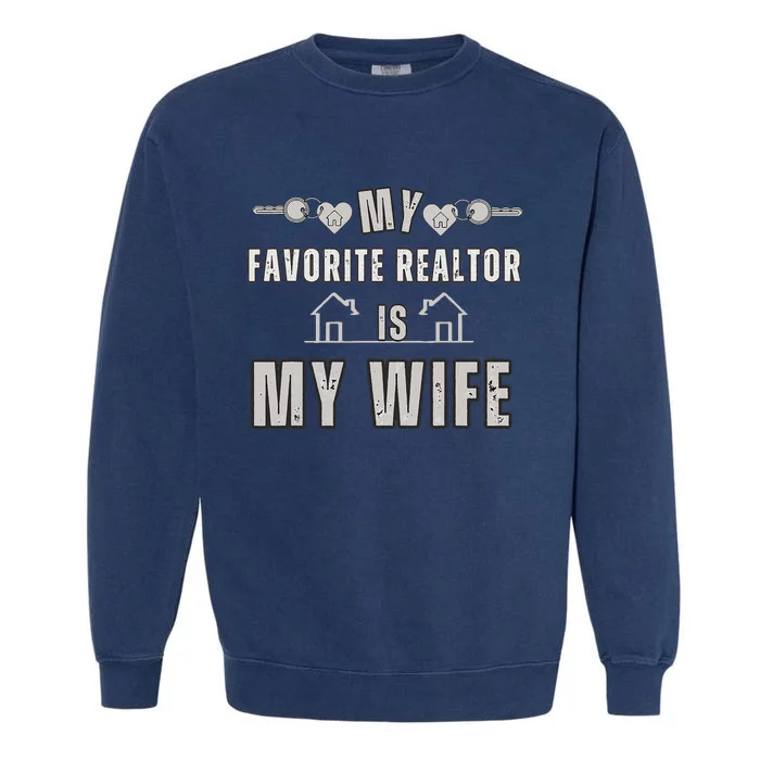 Funny Realtor Wife Husbandquotes Father's Day wife partner Garment-Dyed Sweatshirt