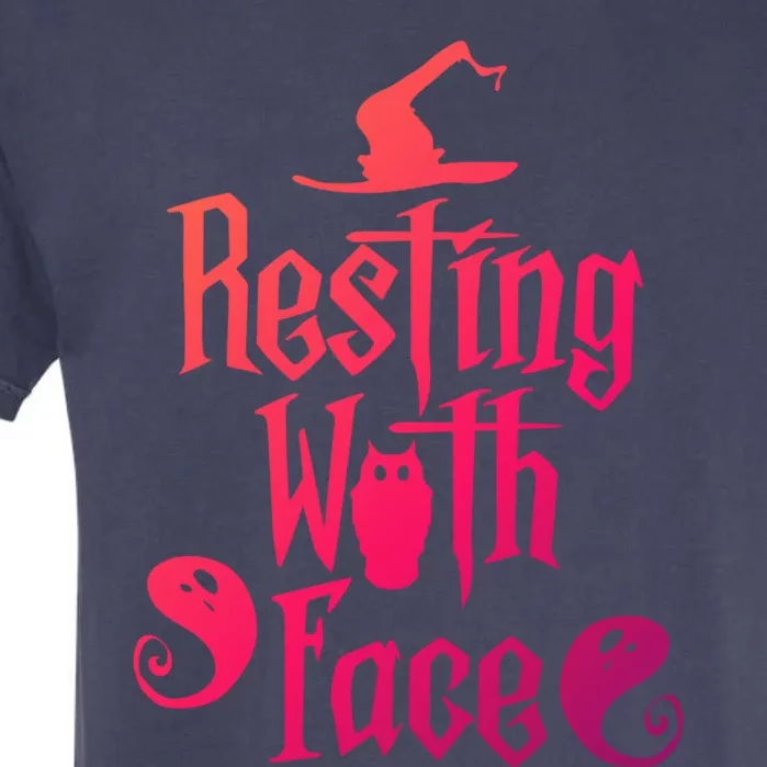 Funny Resting Witch Face Witch Halloween Gift Garment-Dyed Heavyweight T-Shirt