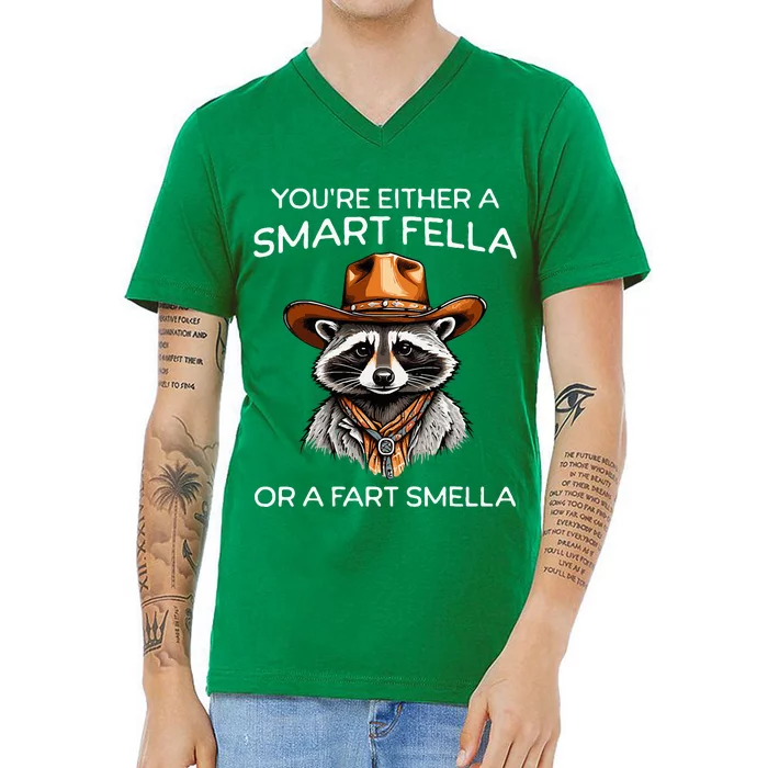 Funny Raccoon YouRe Either A Smart Fella Or A Fart Smella V-Neck T-Shirt