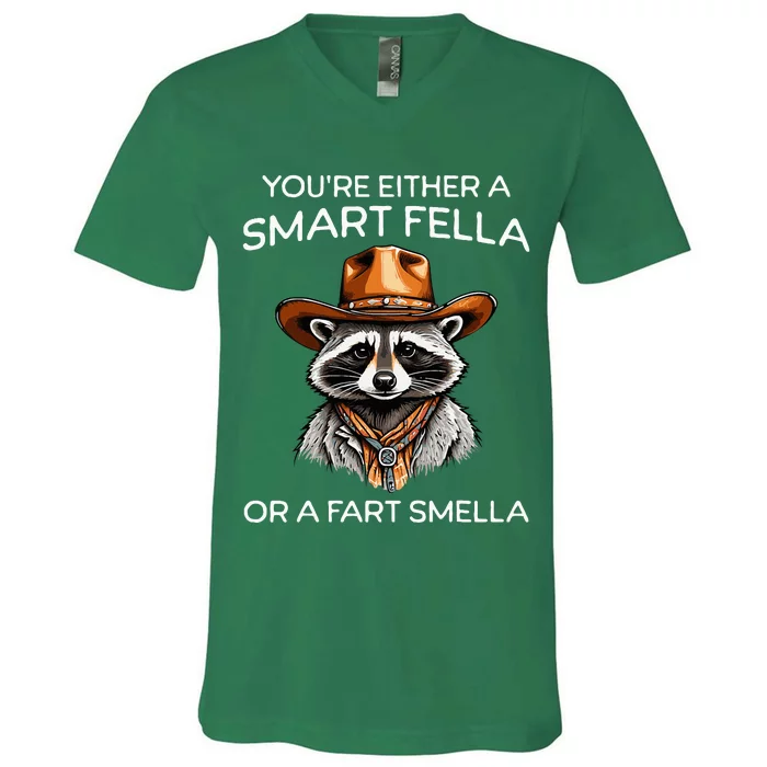 Funny Raccoon YouRe Either A Smart Fella Or A Fart Smella V-Neck T-Shirt