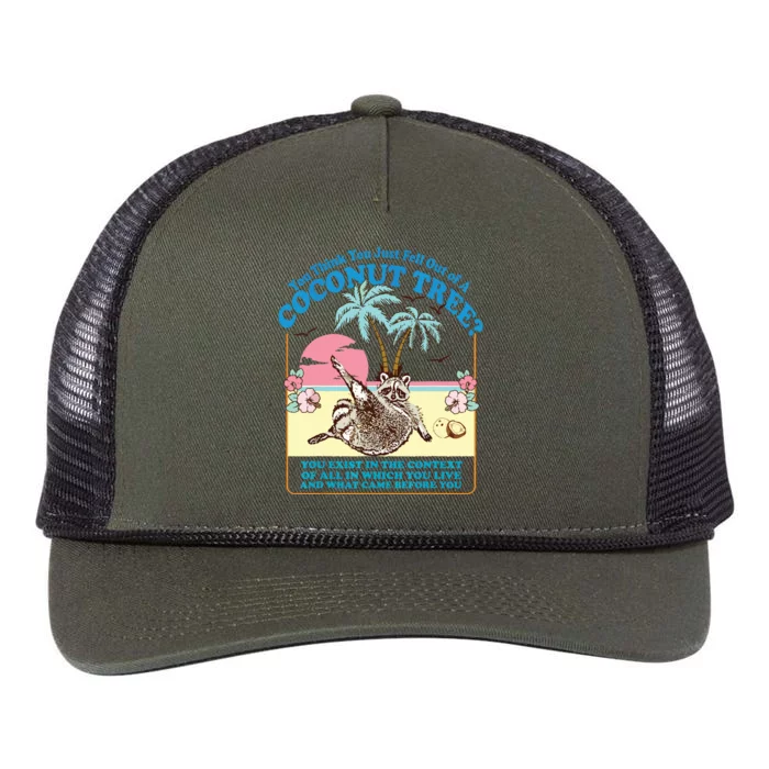 Funny Raccoon You Think You Just Fell Out Of A Coconut Tree Retro Rope Trucker Hat Cap