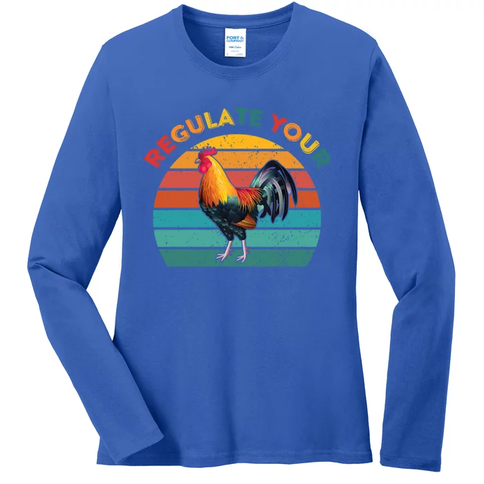 Funny Regulate Your Rooster Chicken Retro Vintage Gift Ladies Long Sleeve Shirt