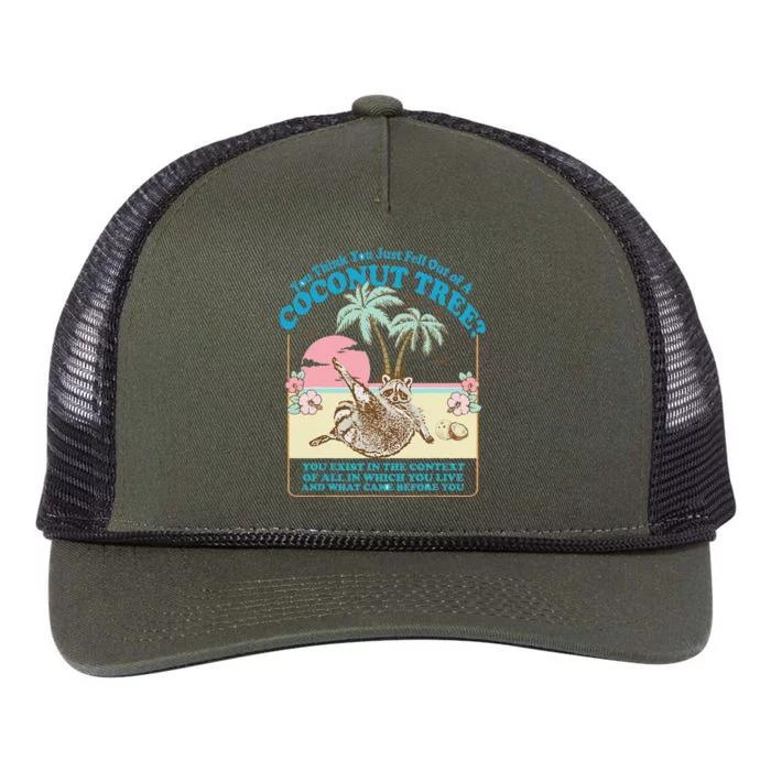 Funny Raccoon You Think You Just Fell Out Of A Coconut Tree Retro Rope Trucker Hat Cap