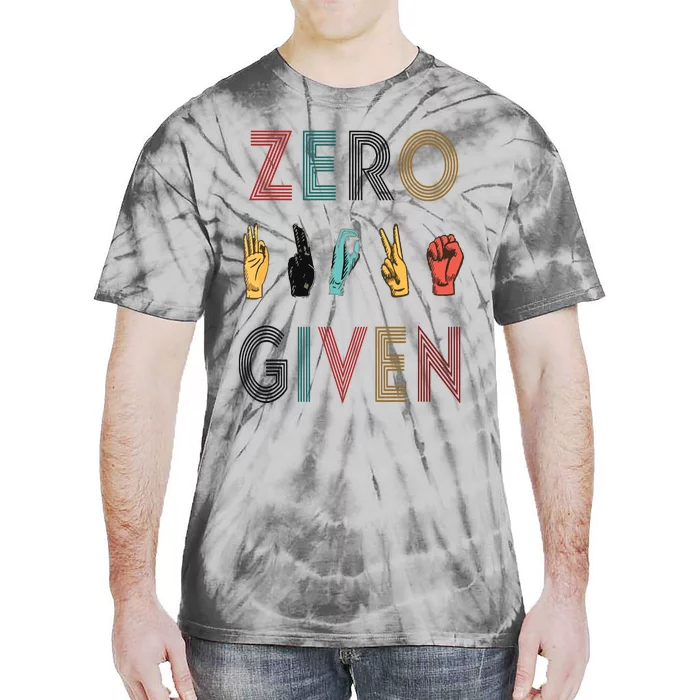 Funny Rude Zero Fucks Given Sign Language ASL Vintage Deaf Tie-Dye T-Shirt