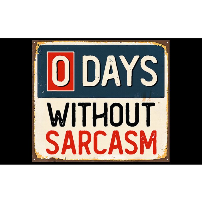 Funny Sarcastic 0 Days Without sarcasm Bumper Sticker