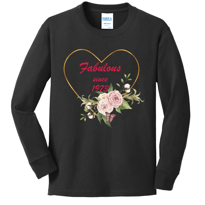 Fabulous Since 1973 Heart Excellent Birthday Gift Kids Long Sleeve Shirt