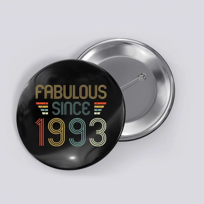 Fabulous Since 1993 Happy Birthday Born In 1993 Retro Vintage Button