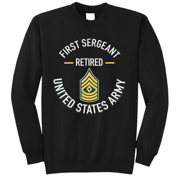 First Sergeant 1sg Retired Army Military Retirement Sweatshirt