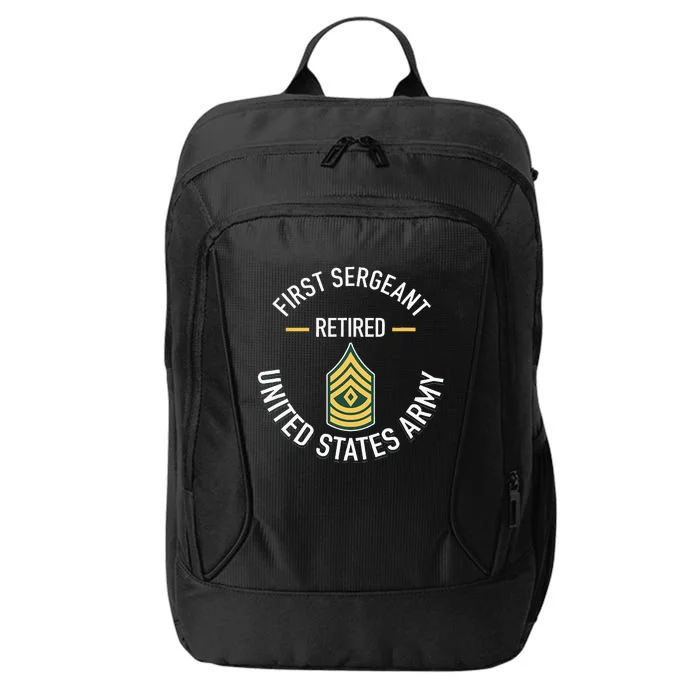 First Sergeant 1sg Retired Army Military Retirement City Backpack