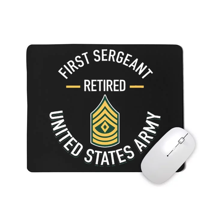 First Sergeant 1sg Retired Army Military Retirement Mousepad