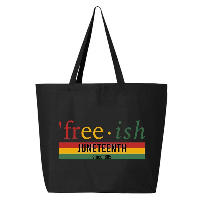 Freeish Since 1865 With Pan African Flag For Juneteenth 25L Jumbo Tote